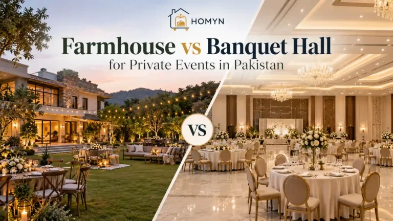 Farmhouse vs Banquet Hall for Private Events in Pakistan